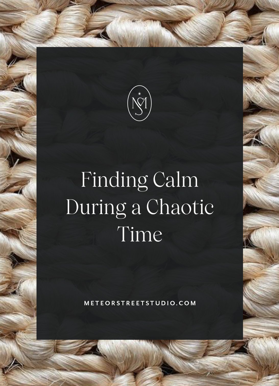 Finding Calm During a Chaotic Time